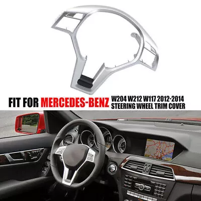 For Mercedes Benz W204 W207 W212 C-Class Steering Wheel Trim Cover Bezel Chrome • $25.99