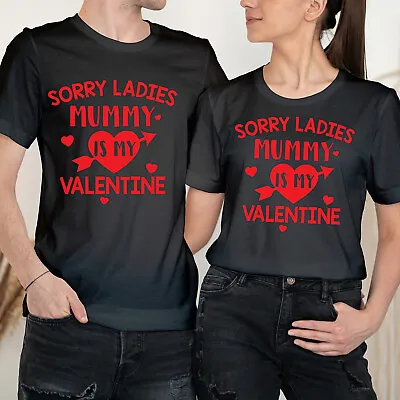 Sorry Ladies Mummy Happy Valentine's Day Couple Love Matching T-Shirts #VD • £9.99