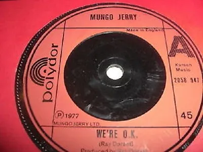 Mungo Jerry - We're Ok     7  Vinyl • £1.89