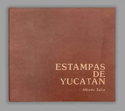 Portfolio Estampas De Yucatan(Prints Of The Yucatan) 1945 By Alfredo Zalce (190 • $1600