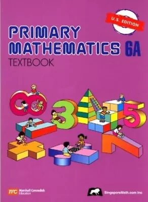 Primary Mathematics 6A Textbook U.S. Edition - Paperback By NA - BRAND NEW • $11.99