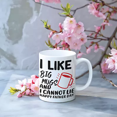 I Like Big Mugs I Cannot Lie Mug Happy Fathers Day Family Dad Children Love Gift • £8.99