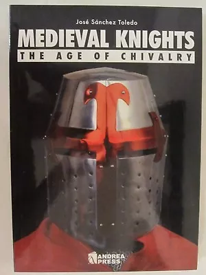 Medieval Knights - The Age Of Chivalry By Andrea Press Full Color Throughout • $58.11