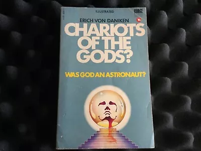 Chariots Of The Gods? Was God An Astronaut? Erich Von Daniken (Corgi) Paperback  • £11.48