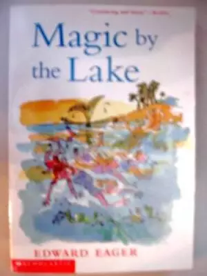 Magic By The Lake - Paperback By Eager Edward - GOOD • $3.97