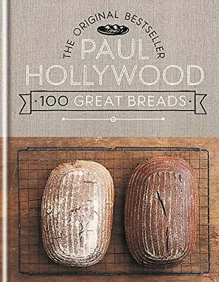 100 Great Breads: The Original Bestseller • £21.04