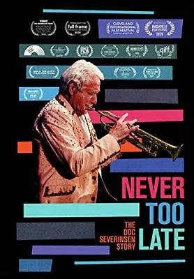 Never Too Late: The Doc Severinsen Story (DVD) David Steinberg (US IMPORT) • $45.93