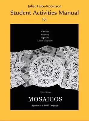 Student Activities Manual For Mosaicos: Spanish As A World Language - GOOD • $6.49