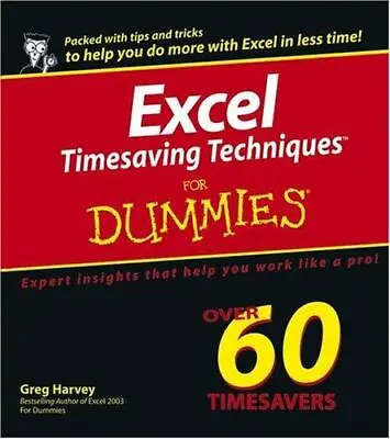 $5.69 • Buy Excel Timesaving Techniques For Dummies By Harvey, Greg