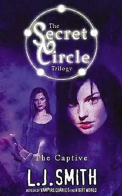 J Smith L : The Secret Circle: 2: The Captive: The C FREE Shipping Save £s • £2.78