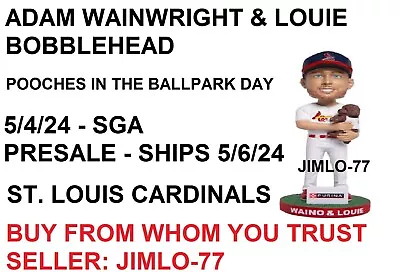 St. Louis Cardinals Adam Wainwright & Louie Bobblehead 5/4/24 Sga New Presale • $24.94