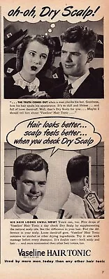 1946 Vaseline Hair Tonic Hair Looks Swell Vintage Print Ad Approx 5x14  • $9.95