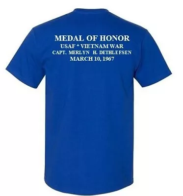 Medal Of Honor*capt.merlyn Dethlefsen*vietnam 1967*usaf 2-sided Shirt Vinyl Back • $36.95