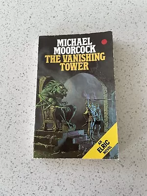 Michael Moorcock - The Vanishing Tower - Elric Of Melnibone - Grafton Books • £4.98
