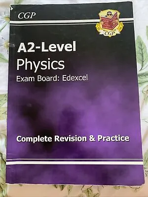 A2-Level Physics Edexcel Complete Revision & Practice By CGP Books... • £3