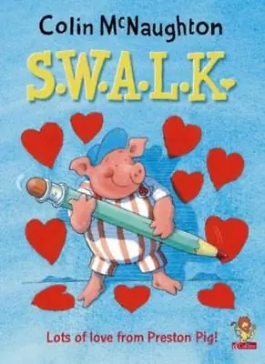 Preston Pig - S.W.A.L.K.Colin McNaughton • £2.68