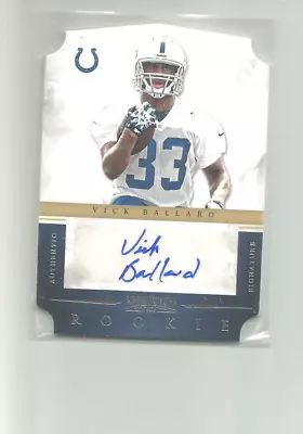 2012 Panini Prominence #197 Vick Ballard Auto  190/499 Rc • $6