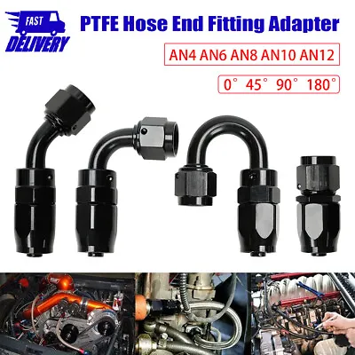 $7.34 • Buy AN4 AN6 AN8 AN10 AN12 PTFE Fuel Hose End Fitting Adapter 0 45 90 180 Degree 