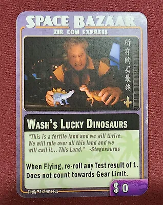 Firefly: The Game – Wash's Lucky Dinosaurs Promo Card • $63