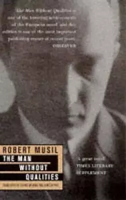 The Man Without Qualities - Paperback By Robert Musil - ACCEPTABLE • $14.61