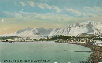 AK * Haines And Fort William H. Seward  Ca. 1908 • $9.79