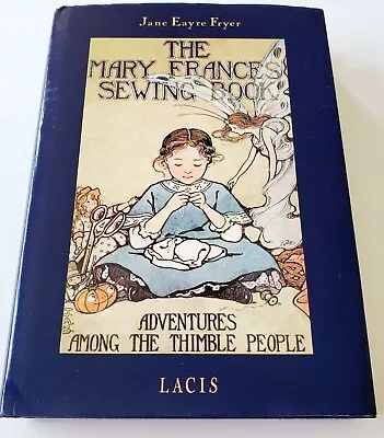 The Mary Frances Sewing Book: Adventures Among The Thimble People  • $29.95