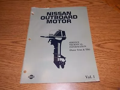 Nissan Outboard Motor Service Technical Information Manual Volume 1 Power Trim T • $19.92