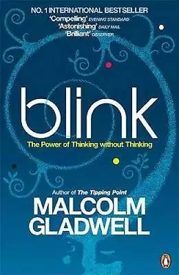 Blink : The Power Of Thinking Without Thinking - Paperback - GOOD • $4.08