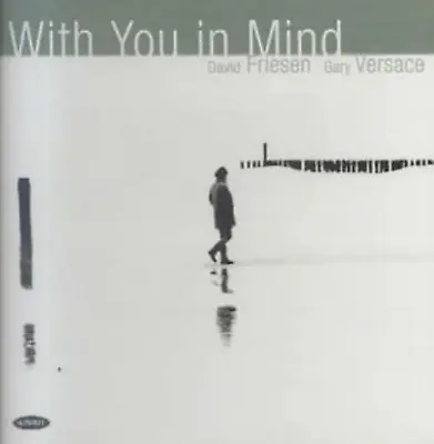With You In Mind -FriesenDavid VercaseGary CD Aus Sock NEW • $24.71