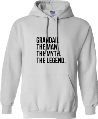 Grandad The Man The Myth The Legend Hoodie Perfect Family Father Day Party Gifts • $17.67