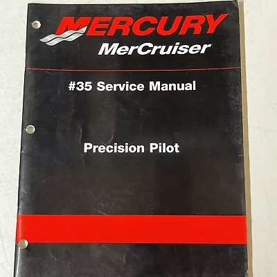 Mercury MerCruiser 90-864212 “Precision Pilot” # 35 Service Manual • $9.99