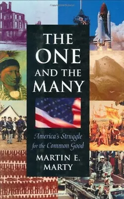 The One And The Many : America's Struggle For The Common Good Mar • $5.89