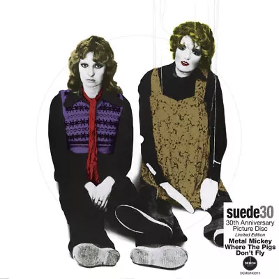Suede - Metal Mickey(30Th Anniv) (Picture Vinyl 7  2023 Limited Edition) • £22.99