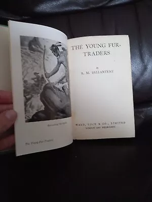 The Young Fur Traders By R.M.Ballantyne  • £7.50