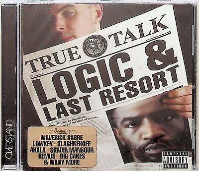 LOGIC & LAST RESORT- True Talk CD (NEW 2011) Conscious Hip-Hop Maverick Sabre • £5.99