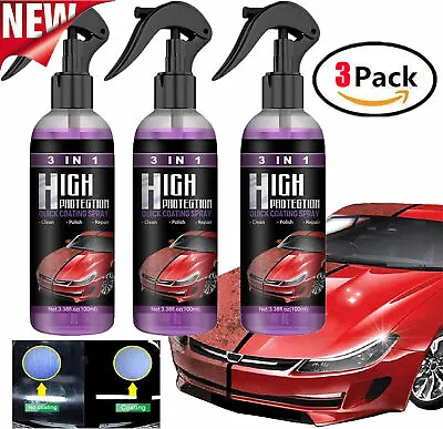 3x 3 In 1 Free High Protection Quick Car Ceramic Coating Spray Hydrophobic 100ML • $6.99