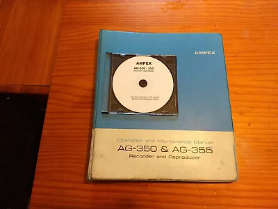 AMPEX AG-350 & AG-355 Tape Recorder Operation And Maintenance Manual On C/D ROM • $20