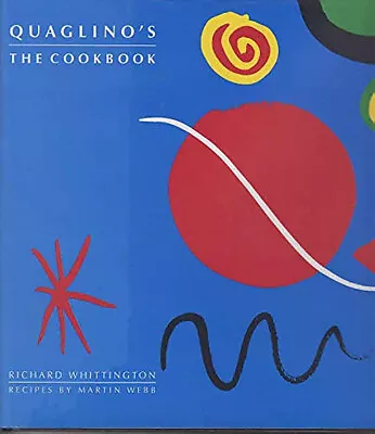 Richard Whittington Quaglino's: The Cookbook HC Dust-Jacket Ex. Cond. • $9