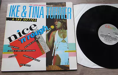 The Later Greater Hits Of Ike & Tina Turner. 1984 Liberty Lp • £9.50