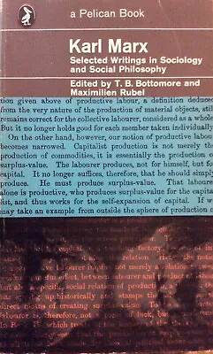 Karl Marx Selected Writings In Sociology & Social Philosophy Bottomore & Rubel • £6.99