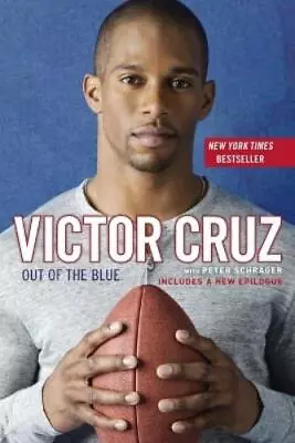 Peter Schrager Victor Cruz Out Of The Blue (Paperback) • $16.71