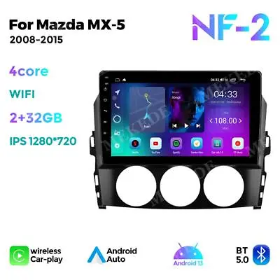 For Mazda Miata MX-5 MX5 Android 13 Car Stereo Radio Carplay GPS Navi WiFi BT FM • $179.99