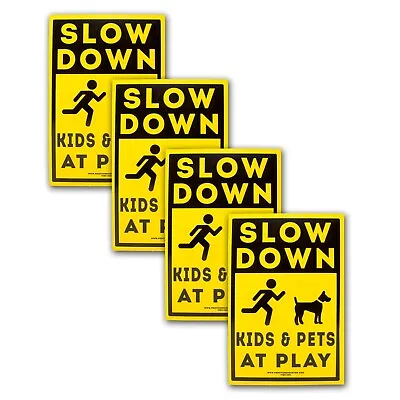 $23.49 • Buy 4PK 12 X18  Slow Down Kids & Pets At Play Neighborhood Safety Caution Yard Signs