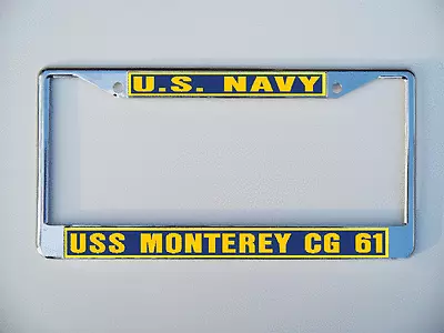 USS MONTEREY CG 61 License Plate Frame U S Navy USN Military • $17.99