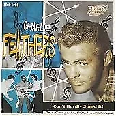 Charlie Feathers : Cant Hardly Stand It! CD Incredible Value And Free Shipping! • £18.36