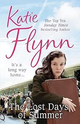 The Lost Days Of Summer Flynn Katie Used; Good Book • £2.98