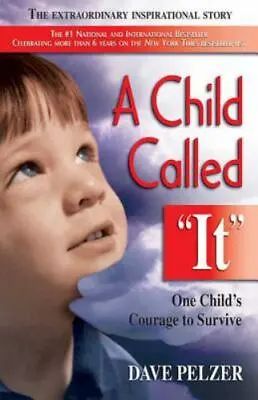 A Child Called It: One Child's Courage To- 9781558743663 Paperback Dave Pelzer • $3.96