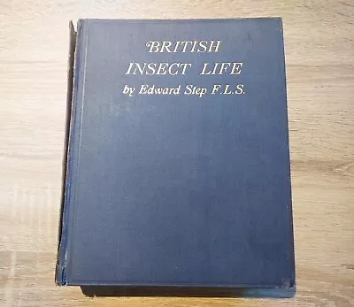 £20 • Buy Rare British Insect Life Edward Step F.L.S 1929 Entomo Illustrated Antique Book