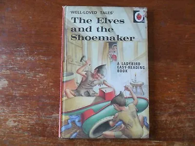 Ladybird Book Well Loved Tales Series 606D The Elves And The Shoemaker • £2.99