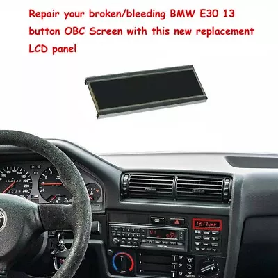 LCD Display Screen Replacement Fits For BMW E30 E28 E24 13 Button OBC Clock BC2 • $26.58